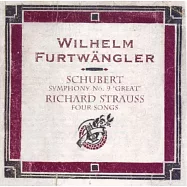 Schubert / R. Strauss: Symphony No. 9 &ldquo;Great&rdquo; / R. Strauss : Four Songs / Wilhelm Furtwangler / Berliner Philharmoniker