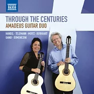 Through the Centuries: Amadeus Guitar Duo / Amadeus Guitar Duo(「穿越三百年」~ 吉他二重奏音樂 / 阿瑪迪斯吉他二重奏(演奏))
