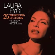 Laura Fygi / 25th Anniversary Collection: Fans&rsquo; Choice + 12 Special Bonus Tracks (2CD)(羅拉‧費琪 / 25周年爵色典藏 - 璀璨雙碟版 -全球樂迷票選經典曲+12首Bonus Tracks (2CD))