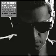 Rob Thomas / The Great Unknown(羅伯湯瑪斯 / 未知的世界)