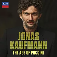 普契尼年代 / 考夫曼(The Age Of Puccini / Jonas Kaufmann)