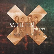 Satellites & Sirens / One Noise(天外之音發送站樂團 / 合而為一)