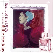 V.A. / Scent of the DIVA- a tribute to Billie Holiday (2CD)(合輯 / 爵代香氛-比莉.哈樂黛~天后之愛群星致敬輯 (2CD))
