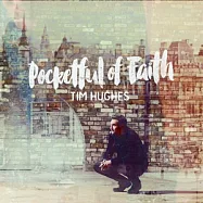 Tim Hughes / Pocketful Faith(提姆修 / 信心滿載)