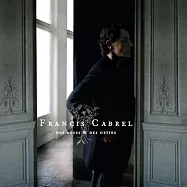Francis Cabrel / Des Roses & Des Orties(法西斯卡布瑞爾 / 玫瑰和蕁麻 (豪華精裝盤))