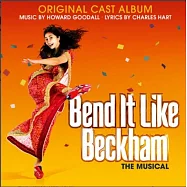 Howard Goodall / Bend it Like Beckham(霍華古鐸 /《我愛貝克漢》音樂劇)