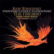 Igor Stravinsky：The Firebird (The complete ballet in the original 1910) / Igor Stravinsky (Conductor)(史特拉汶斯基：火鳥(1910年全曲版) / 史特拉汶斯基(指揮)、哥倫比亞交響樂團 (180g LP黑膠唱片))