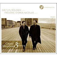 Grieg and Medtner violin sonata / Roussev, D&rsquo;Oria-Nicolas(當今保加利亞首席小提琴家盧賽夫演奏葛利格與梅特涅小提琴奏鳴曲)