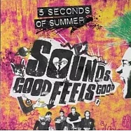 5 Seconds of Summer / Sounds Good Feels Good (Deluxe)(到暑五秒 / 好的不得了 (豪華加強版))