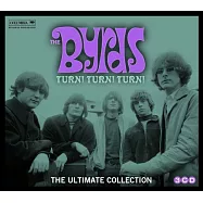 The Byrds / Turn! Turn! Turn! The Byrds Ultimate Collection (3CD)(伯茲合唱團 / 轉轉轉終極精選 (3CD))