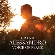 Friar Alessandro：Voice Of Peace(亞歷山卓修士：和平之聲 / 里孟達指揮 / 公爵室內樂團)