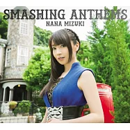 水樹奈奈 SMASHING ANTHEMS / 非凡禮讚 (CD+DVD+Photobook)