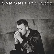 Sam Smith / In The Lonely Hour: Drowning Shadows Edition(山姆史密斯 / 寂寞時分【經典+新歌 超值盤】)