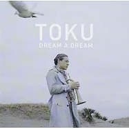 TOKU / Deam A Dream(TOKU / 心裡的夢 (日本進口版))