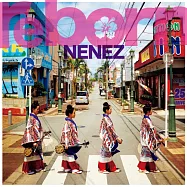 NENEZ REBORN / 重聲