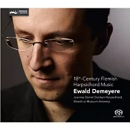 18th Century Flemish Harpsichord Music (SACD Hybrid)(十八世紀的佛萊明作曲家的大鍵琴名曲 (SACD Hybrid))
