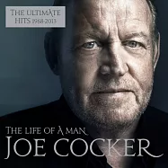 Joe Cocker / The Life of a Man - The Ultimate Hits 1968 – 2013 (2CD)(喬庫克 / 生命之歌最精選 (2CD))