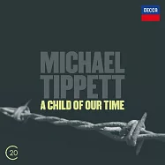 Tippett: A Child Of Our Time / Jessye Norman / Janet Baker / Richard Cassilly / John Shirley-Quirk / Sir Colin Davis(提佩特：我們時代的孩子 / 潔西.諾曼、珍娜.貝克、理查德.卡西利、雪利-克利克 / 柯林.戴維斯 指揮/ 英國BBC交響樂團、英國廣播電台合唱團 & BBC合唱團)
