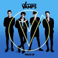 The Vamps / Wake Up (CD plus Live DVD -Limited Edition)(凡普斯樂團 / 喚醒搖滾 (CD+DVD影音限量版))