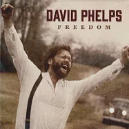 David Phelps / Freedom(美聲男高音 大衛 菲爾普斯 / 自由之心)
