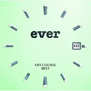 OFF COURSE / ever OFF COURSE BEST世紀精選輯