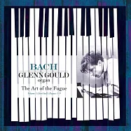 J.S. Bach：The Art Of The Fugue Vol. 1 / Glenn Gould (Organ) (180g LP)(巴哈：賦格的藝術 第一集 / 顧爾德(管風琴) (180g LP黑膠唱片))