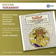 Home Of Opera: Puccini - Turandot / Caballe, Freni, Carreras / Lombard & Strasbourg (2CD)(歌劇帝國系列 - 普契尼：歌劇《杜蘭朵》全曲 / 卡芭葉〈女高音〉卡列拉斯〈男高音〉芙蕾妮〈女高音〉塞內沙爾〈男高音〉(2CD))