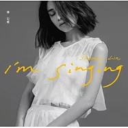 林芯儀 / 『I&rsquo;m Singing』(EP)