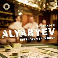 Alexander Alyabyev piano trios and violin sonata / Beethoven Trio Bonn(俄國的舒伯特~阿拉畢耶夫鋼琴三重奏與小提琴奏鳴曲 (世界首錄音) / 波昂貝多芬三重奏)