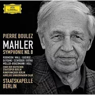 Gustav Mahler: Symphonie No. 8 / Pierre Boulez, Staatskapelle Berlin (2CD)(馬勒:第八號交響曲 / 布列茲 (2CD))