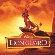 OST / The Lion Guard(電視原聲帶 / 小獅王守護隊)