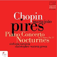 皮耶絲現場演出蕭邦鋼琴協奏曲與夜曲(Pires plays Chopin piano concert and Nocturnes / Pires, Warren-Green)