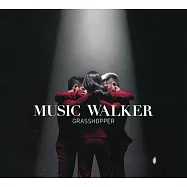 草蜢 / Music Walker音悅行者