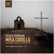 Misa Criolla and popular devotion in early music / Adrian Rodriguez Van der Spoel(拉米雷茲：中南美彌撒 與多首南美洲民謠歌曲)
