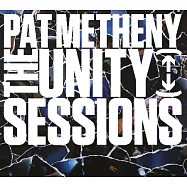 派特曼席尼 / 聯合樂團現場實錄 (歐洲進口盤2CD)(Pat Metheny / The Unity Sessions (2CD))