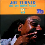 Joe Turner / Big Joe Rides Again(喬透納 / 大喬再臨)