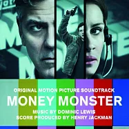 OST / Money Monster - Henry Jackman(電影原聲帶 / 金錢怪獸 - 亨利傑克曼)