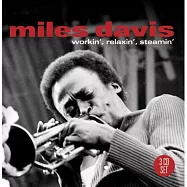 Miles Davis / Workin’, Relaxin’, Steamin’ (3CD)(邁爾士.戴維斯 /《巧奪天工》、《閒適樂宴》與《狂奏熱演》三張經典專輯 (3CD))
