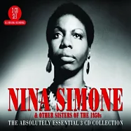 Nina Simone / Nina Simone & Other Sisters Of The 1950’s The Absolutely Essential 3 CD Collection (3CD)(妮娜.西蒙 / 妮娜.西蒙與多位爵士女伶：絕對珍藏作品集 (3CD))