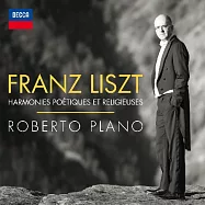 Harmonies poetiques et religieuses / Roberto Plano (2CD)(李斯特：詩與宗教的和諧 / 普拉諾，鋼琴 (2CD))