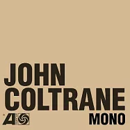 John Coltrane / Atlantic Mono (6CD)(約翰柯川 / 亞特蘭大歷年作品 單聲道復刻版 (6CD))