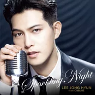 李宗泫 / 首張日文正規專輯 (全10曲)SPARKLING NIGHT 初回限定盤：CD+DVD+16頁全彩歌詞寫真冊