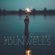 唐威爾斯樂團 / 點亮天空(The Dunwells / Light Up The Sky)