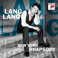 紐約狂想曲~~首張跨界、爵士、流行專輯 / 郎朗(New York Rhapsody / Lang Lang)