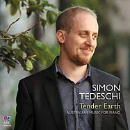 澳洲作曲家的古典與爵士經典鋼琴獨奏名曲集(Simon Tedeschi: Tender Earth)