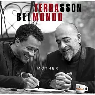 傑基•泰拉森&史帝芬•貝孟 / 母性光輝 (CD)(Jacky Terrasson & Stephane Belmondo / Mother)