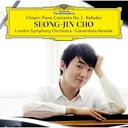 蕭邦：第一號鋼琴協奏曲 四首敘事曲 / 鋼琴，趙成珍(Chopin : Piano Concerto No. 1, Ballades / Seong-Jin Cho)