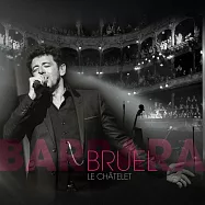 派屈克布乃爾 / 派屈克歌頌芭芭拉演唱會 (2CD+DVD影音加值盤)(Patrick Bruel / Bruel Barbara – Le Chatelet (2CD+DVD))