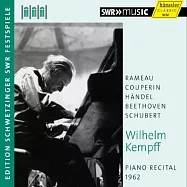 鋼琴大師肯普夫 1962年史瓦辛格音樂節演出實況 / 肯普夫 (CD)(Wilhelm Kempff: Piano Recital 1962)