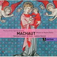 Veritas X2真理系列─馬肖、帕勒斯提那、阿雷格里、莫拉雷茲、若斯坎作品 2CD / 安德魯‧裴洛特〈指揮〉塔弗納合唱團與合奏團(Machaut: Messe de Notre-Dame / Palestrina, Allegri, Morales, Josquin: Musica della capella sistina / Taverner Consort, Taverner Choir / Andrew Parrott)